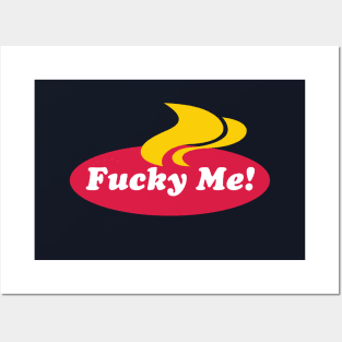 Fucky Me Posters and Art